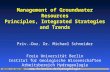 Management of Groundwater Resources Principles, Integrated Strategies and Trends
