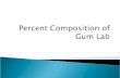 Percent Composition of Gum Lab