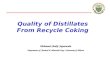Quality of Distillates From Recycle Coking