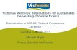 Victorian Wildfires: Implications for sustainable harvesting of native forests
