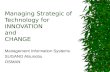 Managing Strategic of Technology for INNOVATION and CHANGE