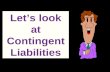 Let’s look at Contingent Liabilities