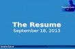 The Resume September 18, 2013