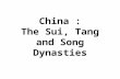 China : The Sui, Tang and Song Dynasties