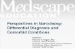 Perspectives in Narcolepsy: Differential Diagnosis and Comorbid Conditions