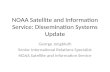 NOAA Satellite and Information Service: Dissemination Systems Update