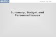 Summary, Budget and Personnel Issues