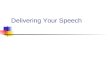 Delivering Your Speech