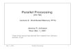 Parallel Processing  (CS 730) Lecture 9:  Distributed Memory FFTs *