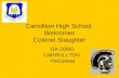 Carrollton High School  Welcomes Colonel Slaughter