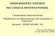 INDICADORES SOCIAIS NA LÓGICA INTERSETORIAL I Seminário Internacional