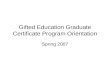 Gifted Education Graduate Certificate Program Orientation