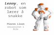 Lenny , en robot som lærer å snakke