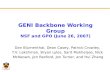 GENI Backbone Working Group NSF and GPO (June 26, 2007)