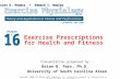 Exercise Prescriptions  for Health and Fitness