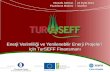 Enerji Verimliliği ve Yenilenebilir Enerji Projeleri  için  TurSEFF  Finansmanı