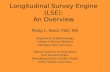Longitudinal Survey Engine (LSE): An Overview