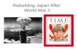 Rebuilding Japan After  World War II