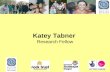 Katey Tabner  Research Fellow