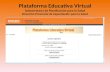 Plataforma Educativa Virtual  Que es?