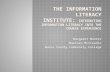 The Information Literacy Institute:  Integrating Information Literacy into the Course Experience