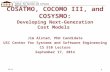 COSATMO, COCOMO III, and COSYSMO: Developing Next-Generation Cost Models