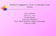 Medical Negligence: Civil v Criminal; Issue Settles B.D. GUPTA M.B.B.S., M.D. Prof & Head,