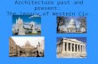 Architecture past and present:  The legacy of Western Civ.