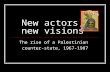 New actors,  new visions
