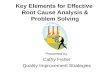 Key Elements for Effective  Root Cause Analysis & Problem Solving