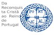 Da Reconquista Cristã  ao  Reino  de  Portugal