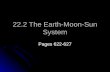 22.2 The Earth-Moon-Sun System