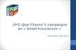 UFC-Que  Choisir’s campaigns  on « Small  Insurances  »