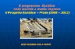 Il programma  Euridice  nelle piccole e medie imprese  Il Progetto Euridice – Prato (1998 – 2012)