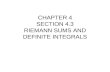 CHAPTER 4 SECTION 4.3 RIEMANN SUMS AND DEFINITE INTEGRALS