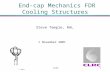 End-cap Mechanics FDR Cooling Structures