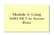 Module 3: Using ADO.NET to Access Data