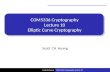 COM5336 Cryptography Lecture 10 Elliptic Curve Cryptography