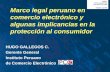 Marco legal peruano en comercio electrónico y algunas implicancias en la protección al consumidor