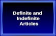 Definite and  Indefinite  Articles