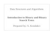Data Structures and Algorithms  Introduction to  Binary and Binary Search  Trees