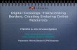 Digital Crossings: Transcending Borders, Creating Enduring Online Resources