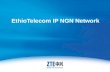 EthioTelecom  IP NGN Network