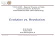 Evolution vs. Revolution