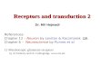 Receptors and transduction 2