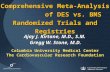 Comprehensive Meta-Analysis          of DES vs. BMS Randomized Trials and Registries