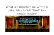 What is a Disaster? Or, Why It is a Bad Idea to Yell “Fire!” in a Movie Theatre
