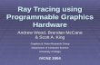 Ray Tracing using Programmable Graphics Hardware
