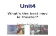 Unit4 What ’ s the best movie theater? Section A (1a-1c)