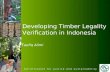 Developing Timber Legality Verification in Indonesia